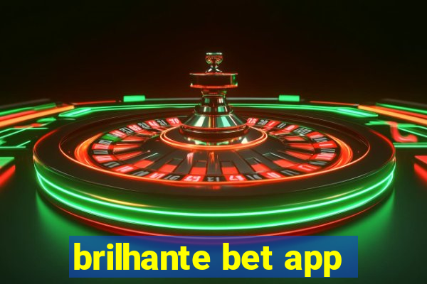 brilhante bet app